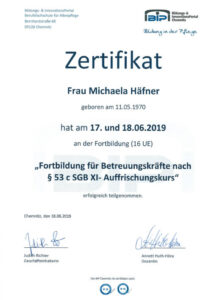 Zertifikat BiP
Unsere Mitarbeiterin, Michaela Häfner, hat an der Fortbildung "Fortbildung für Betreuungskräfte nach § 53 c SGB XI- Auffrischungskurs" erfolgreich teilgenommen.